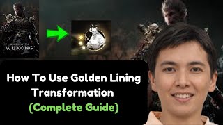 How To Use Golden Lining Transformation In Black Myth Wu Kong 2025 | Complete Guide