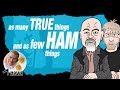 As Many True Things & As Few Ham Things (feat. Matt Dillahunty) - (Ken) Ham & AiG News