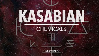 Kasabian - CHEMICALS [lyric video]