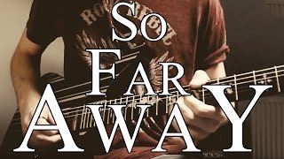 So Far Away Guitar Cover / Avenged Sevenfold