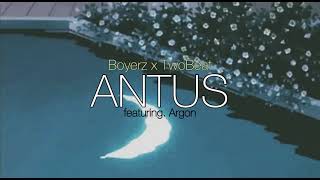 Boyerz X Twobeat - Antus Official Audio Feat. Argon