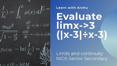 Evaluate| Limit and continuity | Chapter 5 | Mathematics | NIOS Senior Secondary |