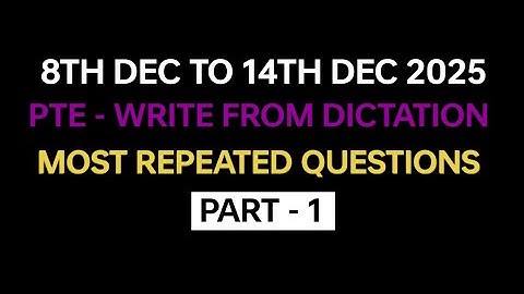 PTE listening Write from Dictation (Part-1) Dec 2025 Exam Prediction | PTE Write from Dictation 2025