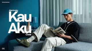 Aizat Amdan • Kau Aku (Cover) • Funk-Pop Version