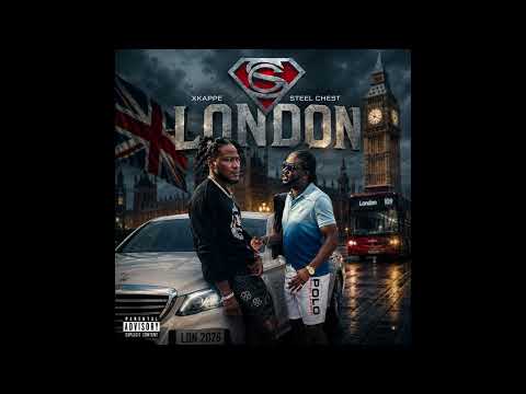 Xkappe, Steel Chest - London [Official Audio]
