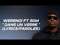 Werenoi feat SDM - Dans un verre (Lyrics/Paroles)