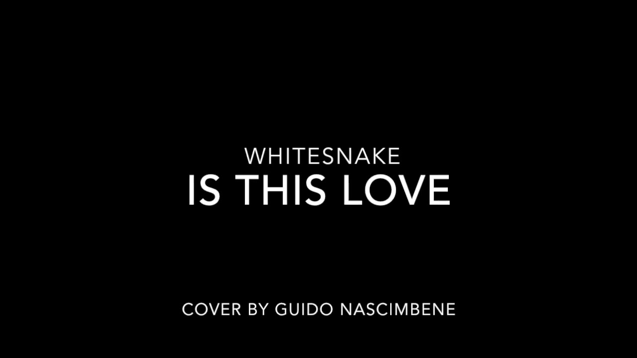 Is This Love (Whitesnake) - Cover by Guido Nascimbene