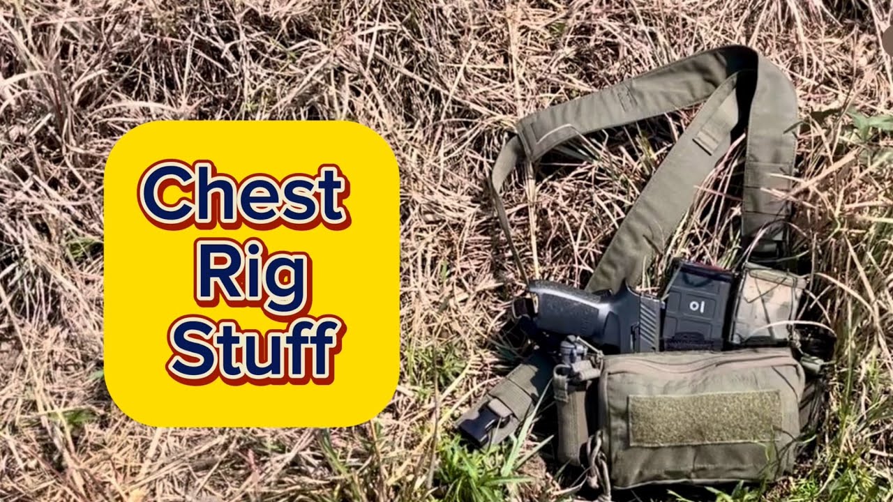 Chest Rig Layout & Thoughts - YouTube