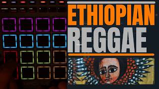 Ethiopian Reggae on MPC Live 3 - Tizita