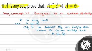If \( A \) is any set, prove that: \( A \subseteq \phi \Leftrightarrow A=\phi \)