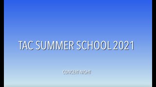 TAC Summer School 2021, Concert