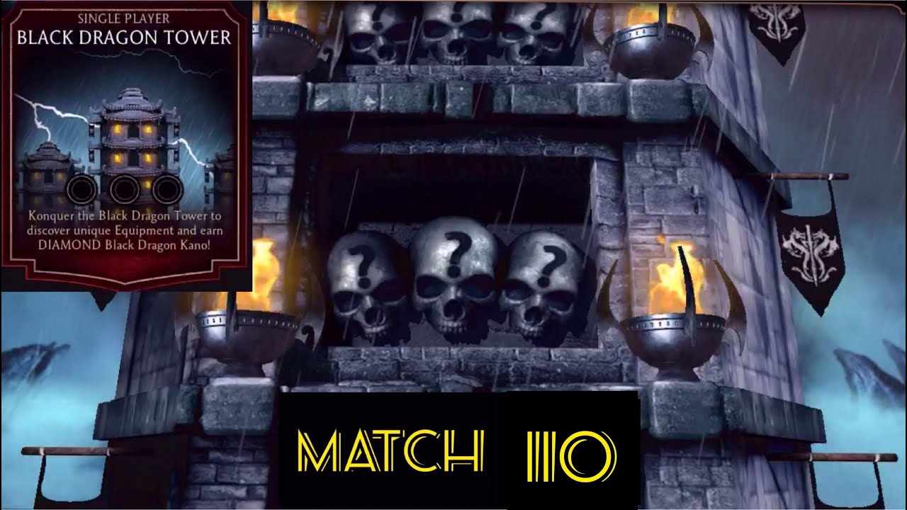 Mk mobile Black dragon tower match 110