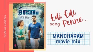Edi Edi Penne song × MANDHARAM movie mix | ft. Patrick Michael | Omar Lulu | Asif Ali | Varsha