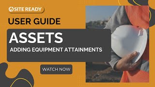 4.16. User Guide Assets - Adding Equipment Attainments