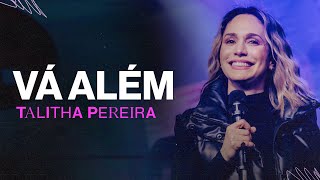 VÁ ALÉM - Talitha Pereira
