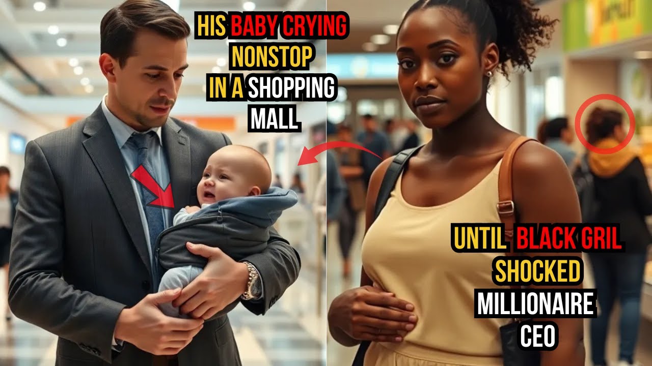 Millionaire CEO’s Baby CRYING Nonstop in Mall… Until a BLACK Girl SHOCKED Everyone by Silencing Him!