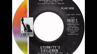 Eternity’s Children – “Alone Again” (Liberty) 1970