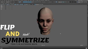 FLIP AND SYMMETRIZE TOOLS IN AUTODESK MAYA/MAYA