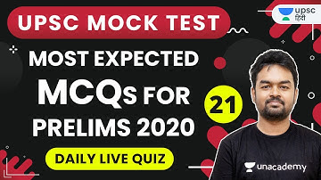 Most Expected UPSC Prelims MCQs 2020 | Mock Test 21 in hindi | Unacademy UPSC | Sumant Kumar Sir