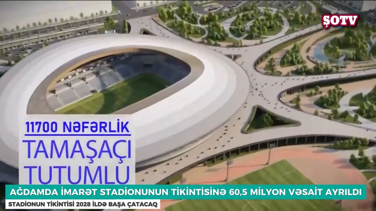 Ağdamda İmarət stadionunun tikintisinə 60,5 milyon manat pul ayrıldı