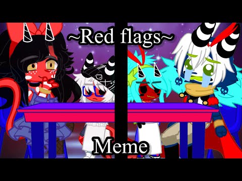 ~Red flags~ meme (Helluva boss x Gacha club)￼ ￼MY AU ￼ Read description￼