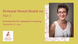 Perinatal Mental Health 101 Training #2 featuring Dr. Samantha Greenberg