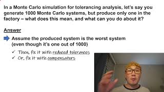 The problem of tolerancing 1000 Monte Carlo systems, but producing only one in the factory