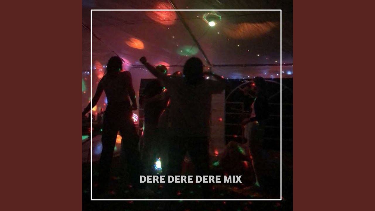 Dere Dere Dere Mix