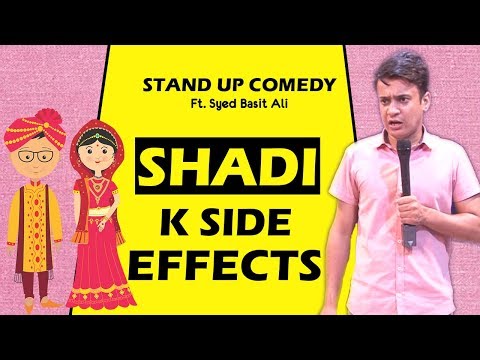 Stand Up Comedy l Shadi K Side Effects By Syed Basit Ali l Best Comedian
