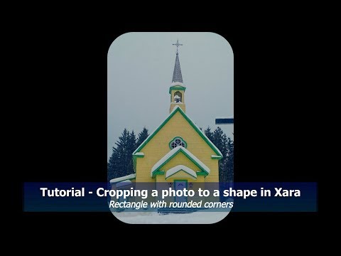 Tutorial 021 Cropping Photos in Xara with Rounded Corners