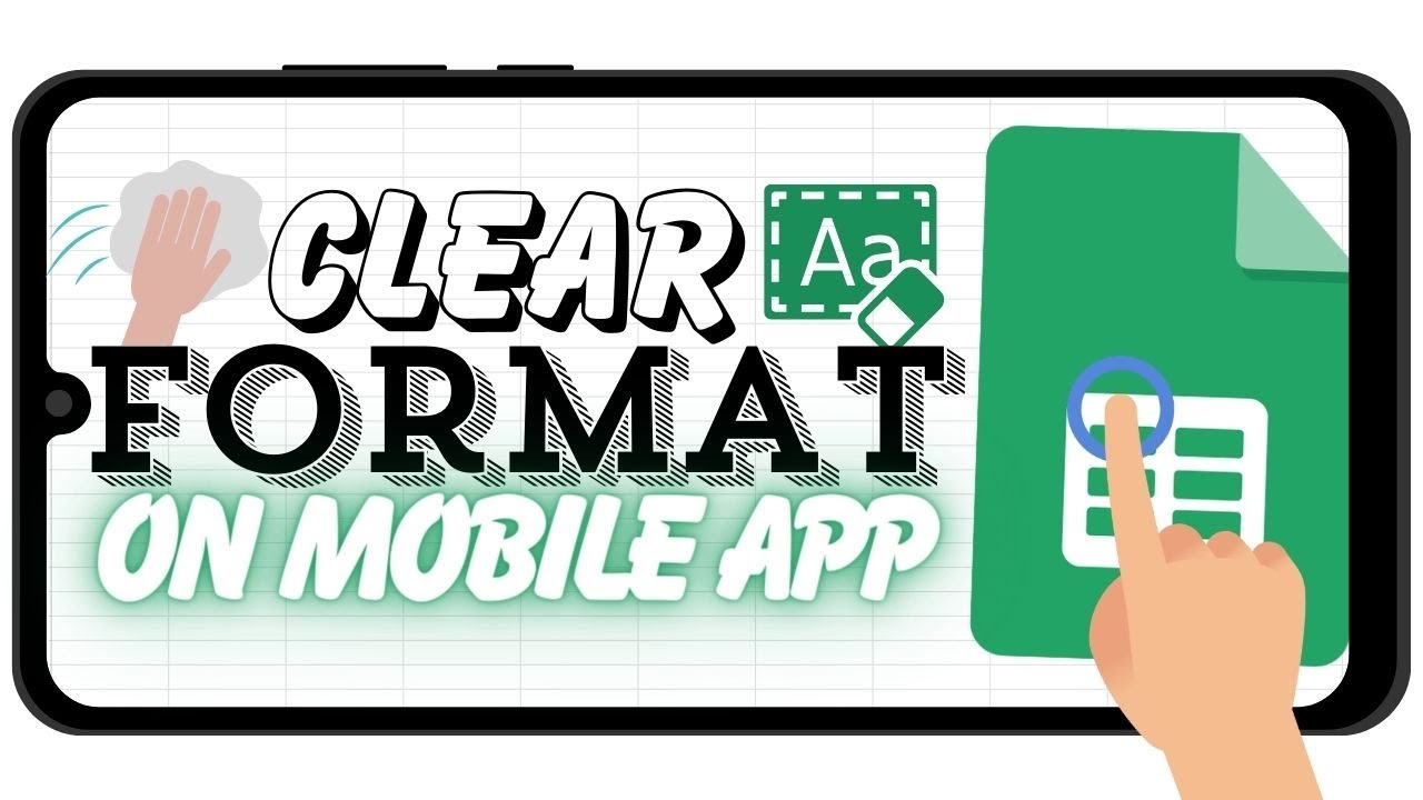 How to Clear Formatting in Google Sheets Mobile (Remove All Format ...