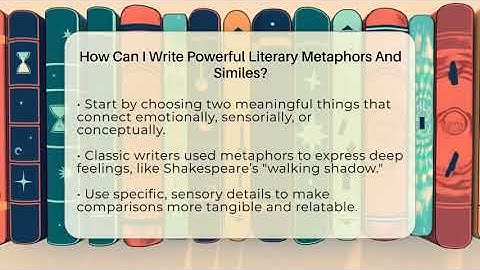 How Can I Write Powerful Literary Metaphors And Similes? - Tales And Texts