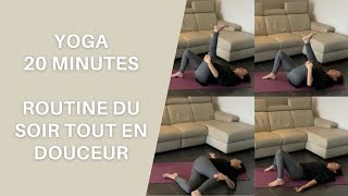 Yoga : 20 minutes - Routine du soir tout en douceur.