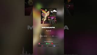 Astrid - Mengapa (Official Audio) #shorts