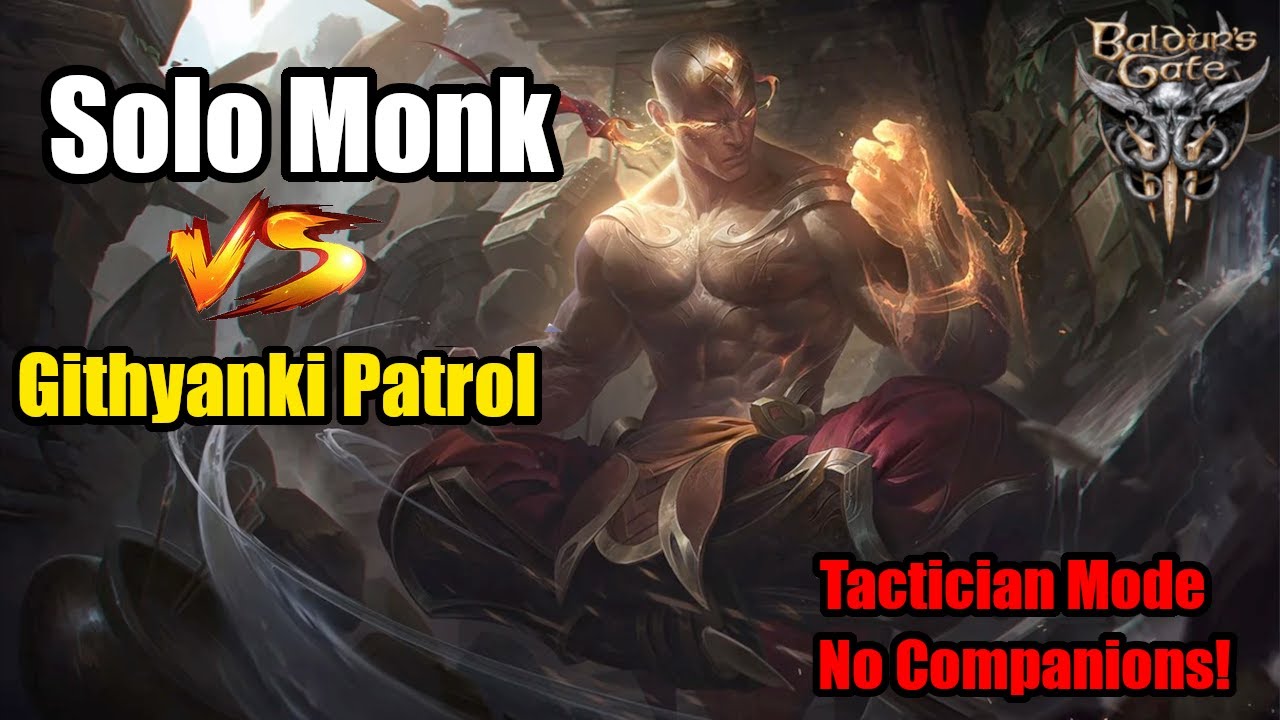 Solo Monk vs Githyanki Patrol | Baldur's Gate 3