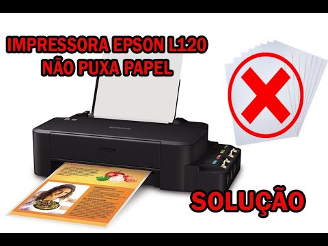 IMPRESSORA EPSON L120 NÃO PUXA PAPEL. COMO RESOLVER O PROBLEMA - YouTube