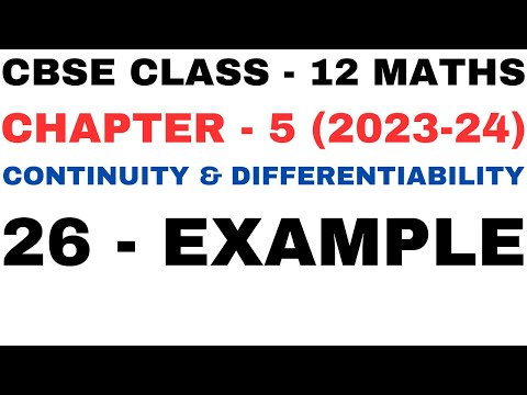 Example 26 | Chapter 5 Continuity and Differentiability | Ex 26 | Class 12 Maths | NEW NCERT 2023-24
