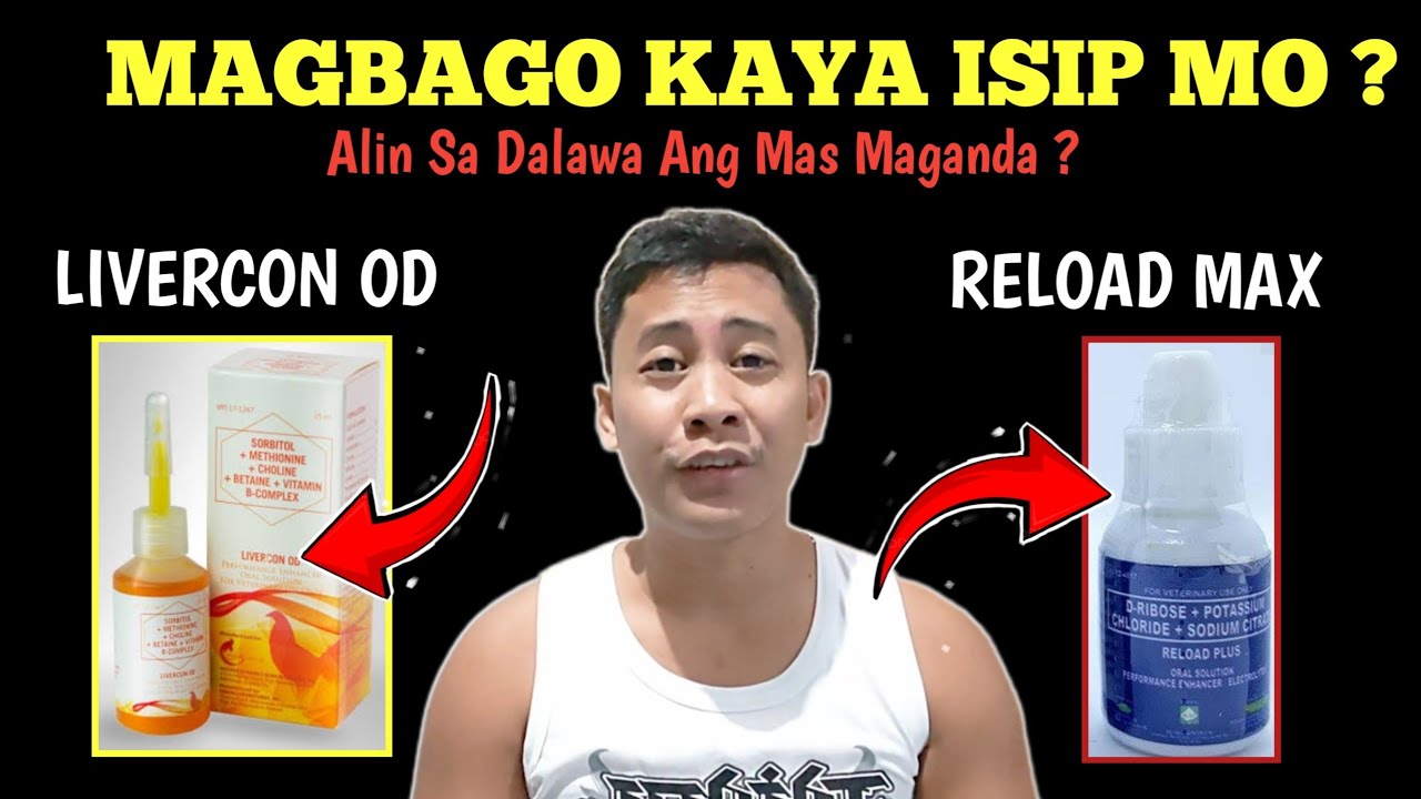Maganda Ibigay sa Manok | LIVERCON OD | RELOAD MAX | Linyada ng Mamay ...