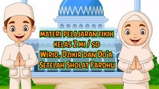 Complete Wirid, Dhikr, and Prayer After Fardhu Salah, Fiqh Lesson for Grade 2 MI / Islamic Religi... screenshot 4