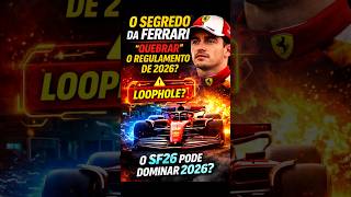 O SEGREDO DA FERRARI: O SF26 pode “quebrar” a F1 em 2026! #f1shorts #formula1