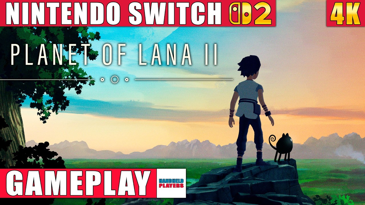 Planet of Lana 2 - Nintendo Switch 2 Edition Gameplay in 4K
