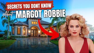 Margot Robbie Lifestyle 2025: Net Worth, Relationships, Family, Luxury Homes & Car Collection