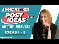 Social Media Post Ideas for Better Results [Ideas 1 - 5]