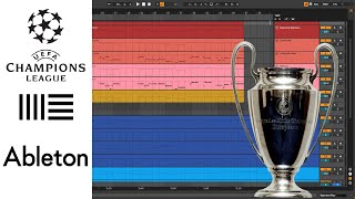 Champions League Anthem [ABLETON 11]  -  Remake