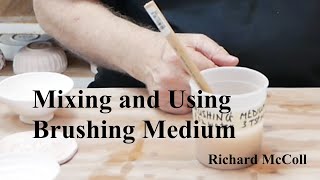 Brushing Medium for Ceramics