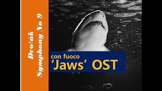 "Jaws" OST  - Dvorak Symphony No.9