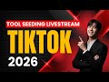 Tool Seeding Live Tiktok 2026 | How To Improve Tiktok Live