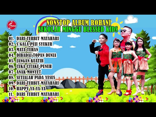 NONSTOP ALBUM ROHANI SEKOLAH MINGGU TERBARU 2021 - 2022 ( BLESSED KIDS ) class=