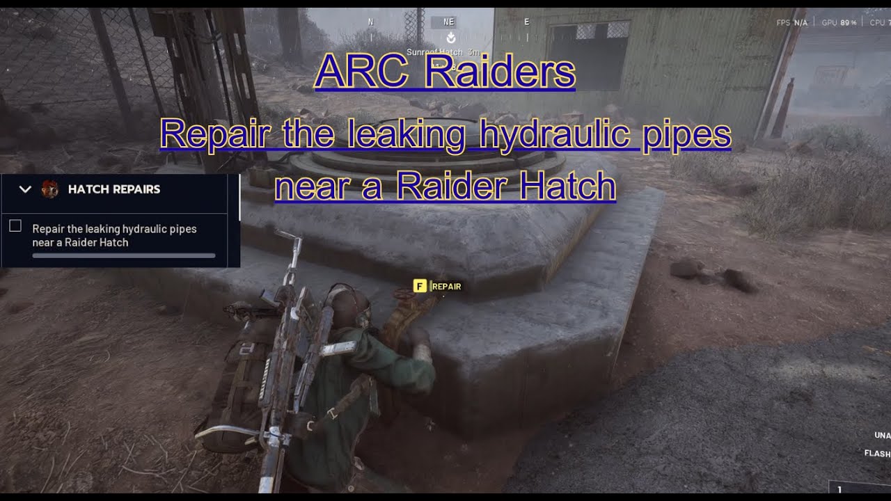 ARC Raiders: วิธีผ่านเควส "HATCH REPAIRS" (Repair the leaking hydraulic