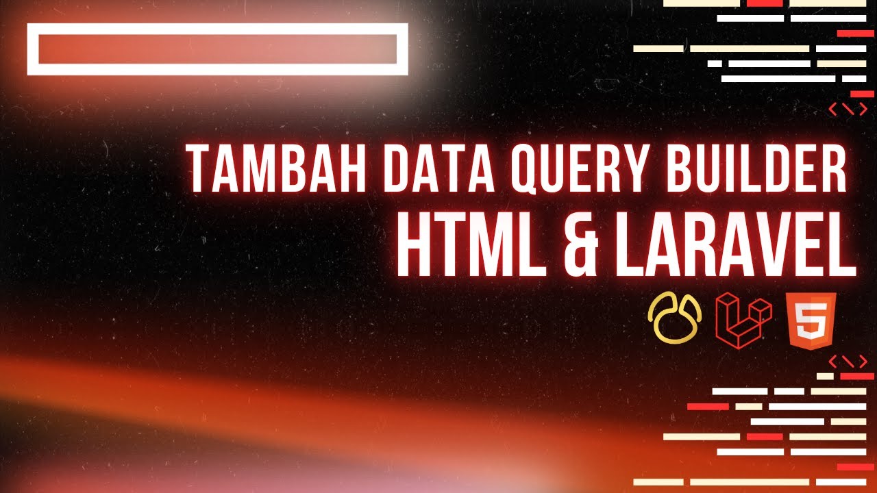tambah data laravel part 3 query builder - YouTube